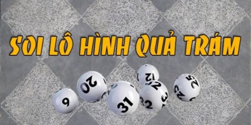 Cách bắt lô chính xác tại soi cầu quả trám nhà cái